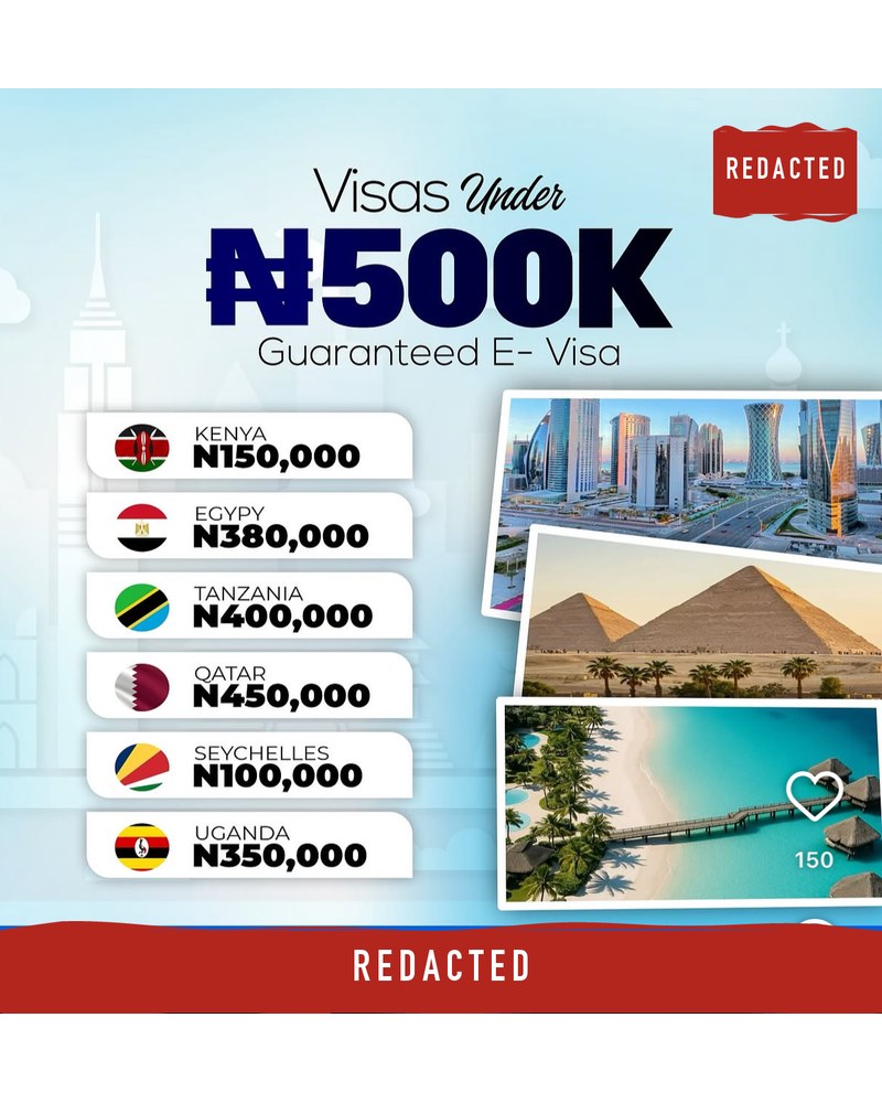 An agency's post titled 'Visas under ₦500K, Guaranteed E-Visa': Kenya ₦150,000, Uganda ₦350,000, Seychelles ₦100,000. Agency name and contacts redacted.